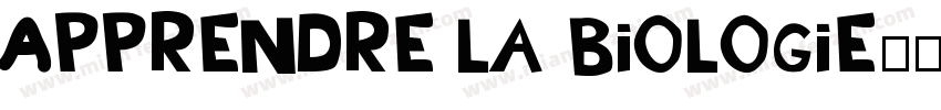 Apprendre la biologie字体转换